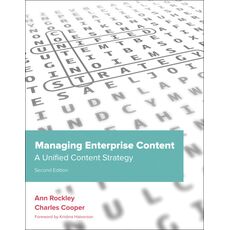 Managing Enterprise Content: A Unified Content Strategy, 2nd Edition