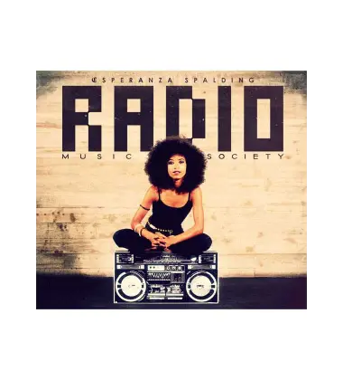 Esperanza Spalding - Radio Music Society